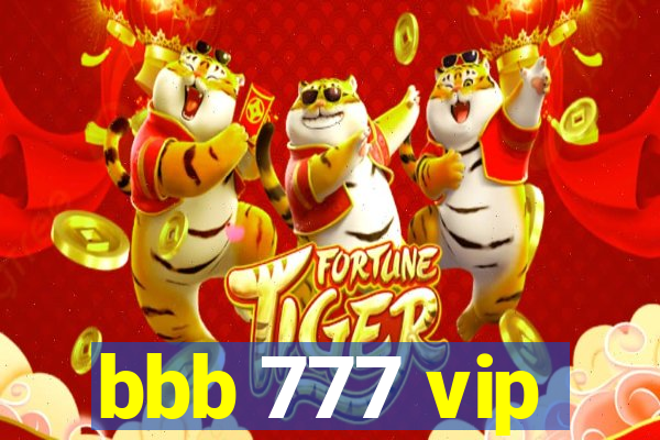 bbb 777 vip